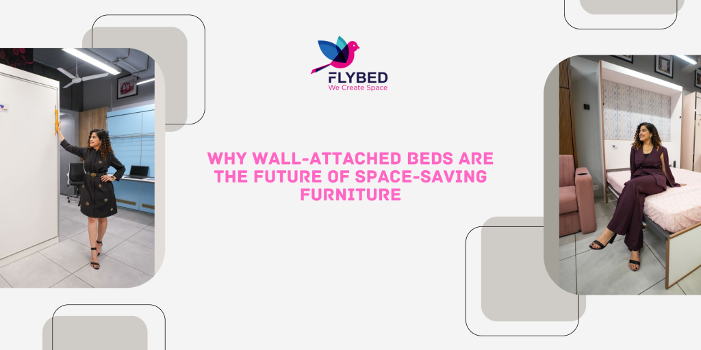 Why Wall-Attached Beds Are the Future of Space-Saving Furniture