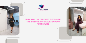 Why Wall-Attached Beds Are the Future of Space-Saving Furniture