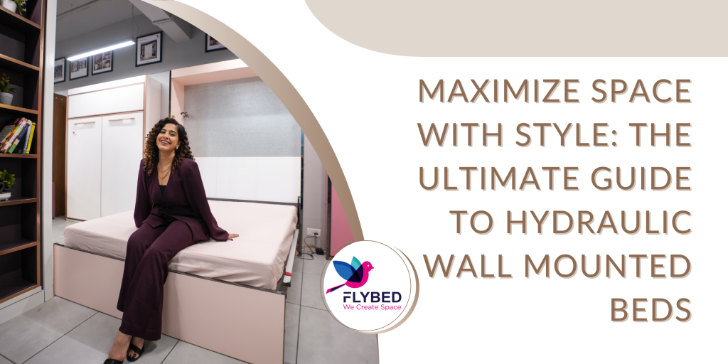 Maximize Space with Style The Ultimate Guide to Hydraulic Wall Mounted Beds
