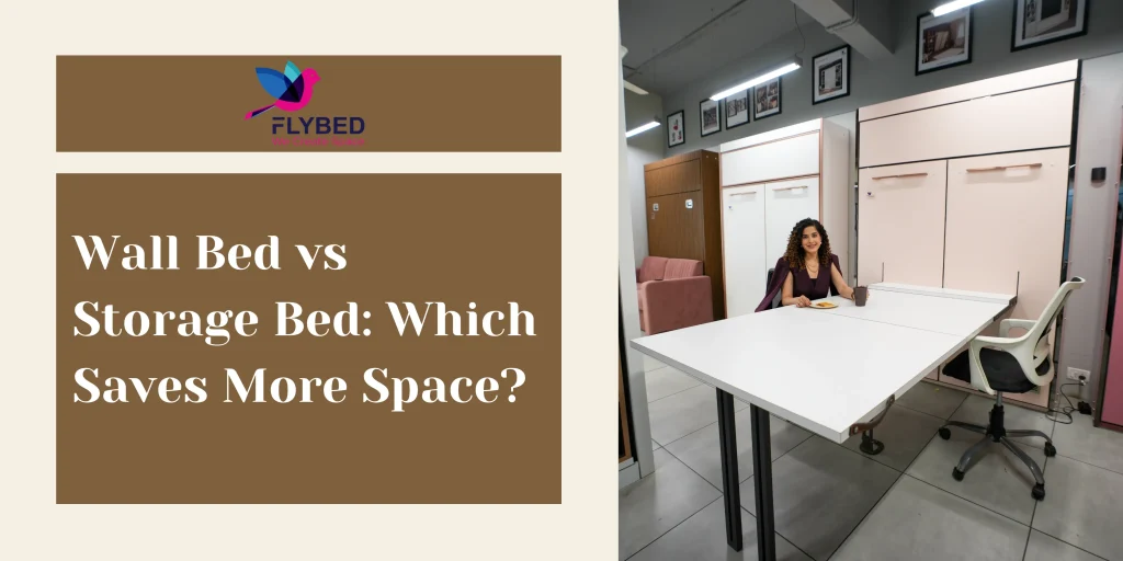 Wall Bed vs Storage Bed Which Saves More Space